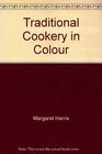 Traditional Cookery in Colour