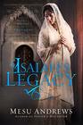 Isaiah's Legacy A Novel of Prophets and Kings