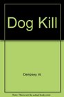 Dog Kill