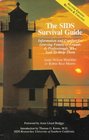 The SIDS Survival Guide Information and Comfort for Grieving Family and Friends and Professionals Who Seek to Help Them