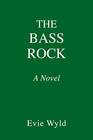 The Bass Rock A Novel