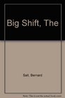 The Big Shift  Second Edition