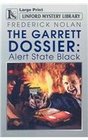 The Garrett Dossier Alert State Black
