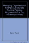 The McGrawHill One Day Workshop Managing Organizational Change