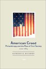 American Creed  Philanthropy and the Rise of Civil Society 17001865
