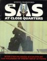 SAS at Close Quarters