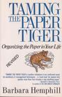 Taming the paper tiger: Organizing the paper in your life