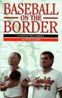 Baseball on the Border