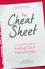 The Cheat Sheet A CluebyClue Guide to Finding Out If He's Unfaithful