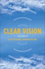 Clear Vision: The Story of Clear Channel Communications