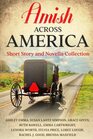 Amish Across America Novella Collection by Ashley Emma Lenora Worth Susan Lantz Simpson Brenda Maxfield Sylvia Price Ruth Bawell Rachel J Good Grace Given Loree Lough and Emma Cartwright