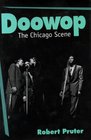 Doowop The Chicago Scene