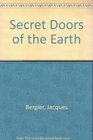 Secret doors of the earth