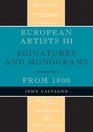 European Artists III Signatures and Monograms From 1800