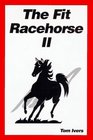 The Fit Racehorse II