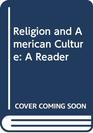 Religion and American Culture A Reader