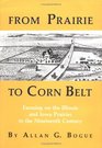 From Prairie to Corn Belt Farming on the Illinois and Iowa Prairies in the Nineteenth Century