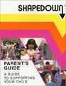 Shapedown Parent's Guide to Supporting Your Child