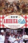 How America Eats A Social History of US Food and Culture
