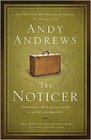 The NOTICER (Sometimes, all a person needs is a little perspective)