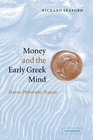 Money and the Early Greek Mind  Homer Philosophy Tragedy