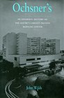 Ochsner's An Informal History of the South's Largest Private Medical Center