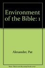 Environment of the Bible 1