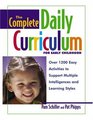 The Complete Daily Curriculum for Early Childhood  Over 1200 Easy Activities to Support Multiple Intelligences and Learning Styles