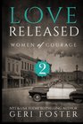 Love Released - Book Two (Women Of Courage)