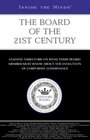 Inside the Minds The Board of the 21st Century Leading Directors from WalMart 3M Lowes and More on the Evolution of Corporate Governance