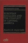 European Socialism and the Conflict in Central America