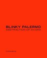 Blinky Palermo Abstraction of an Era