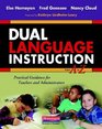 Dual Language Instruction from A to Z Practical Guidance for Teachers and Administrators