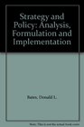 Strategy and Policy Analysis Formulation and Implementation