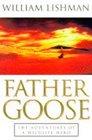 FATHER GOOSE FLY AWAY HOME THE ADVENTURES OF A WILDLIFE HERO