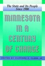 Minnesota in a Century of Change The State And Its People Since 1900