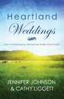 Heartland Weddings Two Contempoary Romances Under One Cover