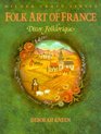 Folk Art of France Decor Folklorique