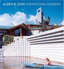 Alden B Dow Midwestern Modern