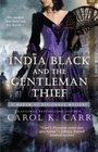 India Black and the Gentleman Thief (Madam of Espionage, Bk 4)