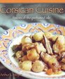 Corsican Cuisine Flavors of the Perfumed Isle