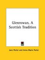 Glenrowan a Scottish Tradition