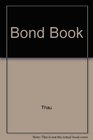 The Bond Book Everything Investors Need to Know About Treasuries Municipals GNMAs Corporates Zeros Bond Funds Money Market Funds and More