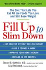 Fill Up to Slim Down