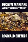 Decisive Warfare A Study in Military Theory
