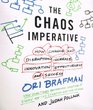 The Chaos Imperative How Chance and Disruption Increase Innovation Effectiveness and Success