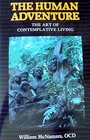The Human Adventure The Art of Contemplative Living