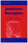 Judicious Discipline