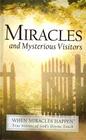 Miracles Every Day/When Miracles Happen-True stories of God's Divine Touch