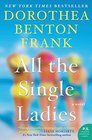 All the Single Ladies (aka Carolina Girls) (Lowcountry Tales, Bk 10)